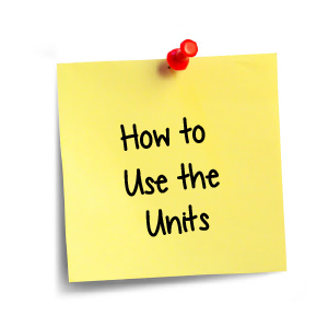 How to Use the Units 