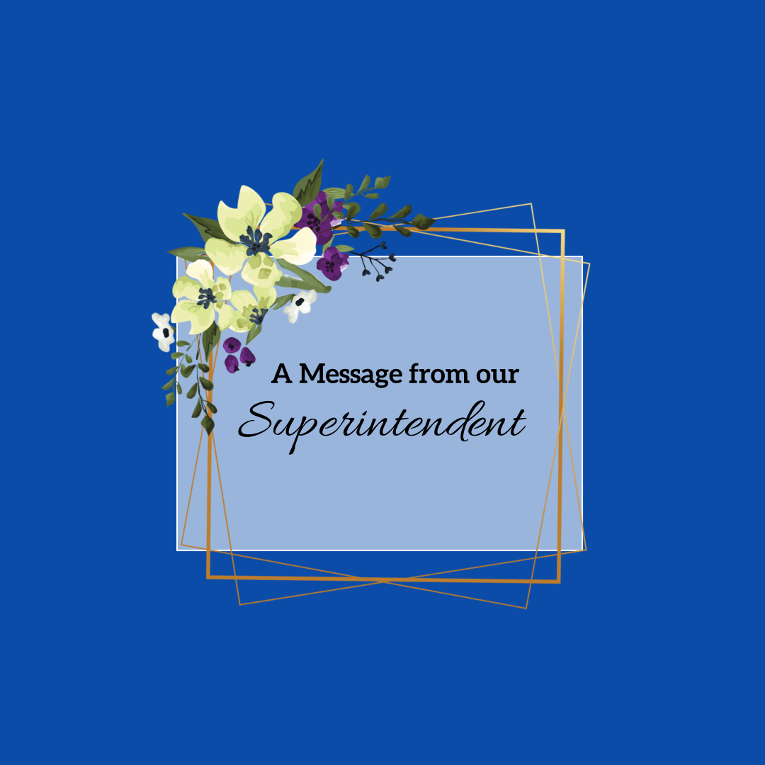 This is the image for the news article titled Superintendent Message May 25, 2022