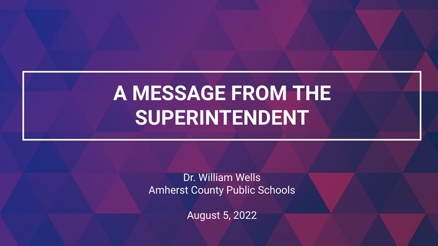 This is the image for the news article titled A Message from the Superintendent 8.5.22