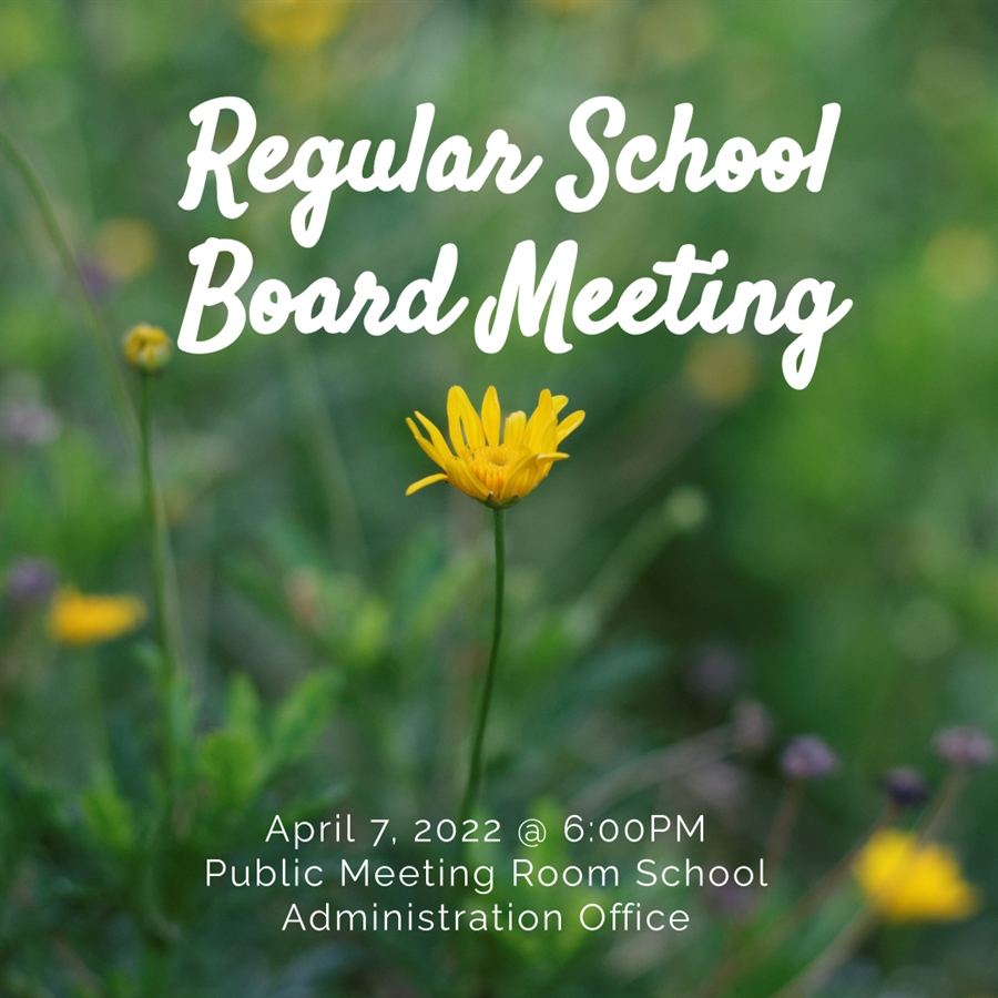 This is the image for the news article titled Regular School Board Meeting 4.7.22