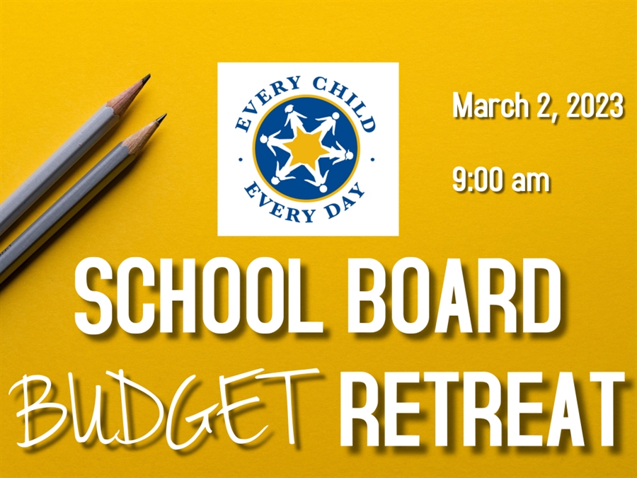 This is the image for the news article titled School Board Budget Retreat  3.2.23