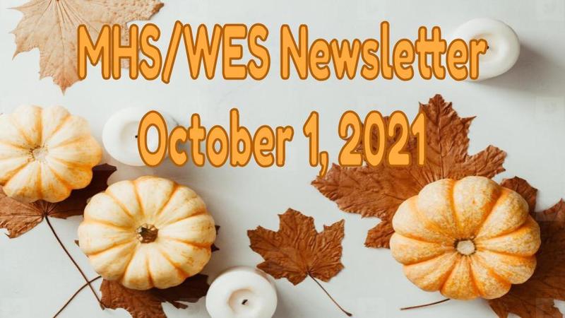 MHS/WES Newsletter October 1, 2021