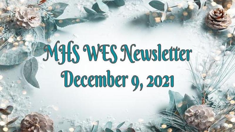 MHS WES Newsletter, December 9, 2021