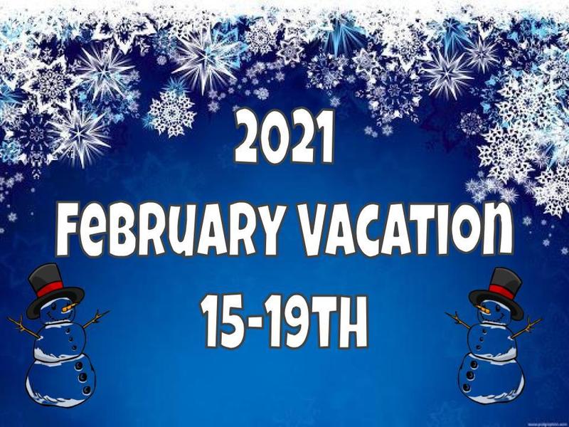 2021 February Vacation