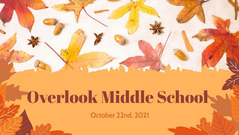 Overlook Middle School Weekly Newsletter October 22, 2021