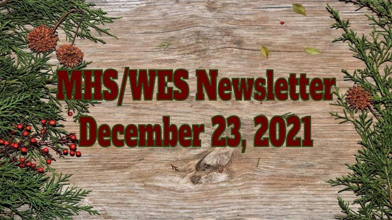 MHS/WES Newsletter December 23, 2021