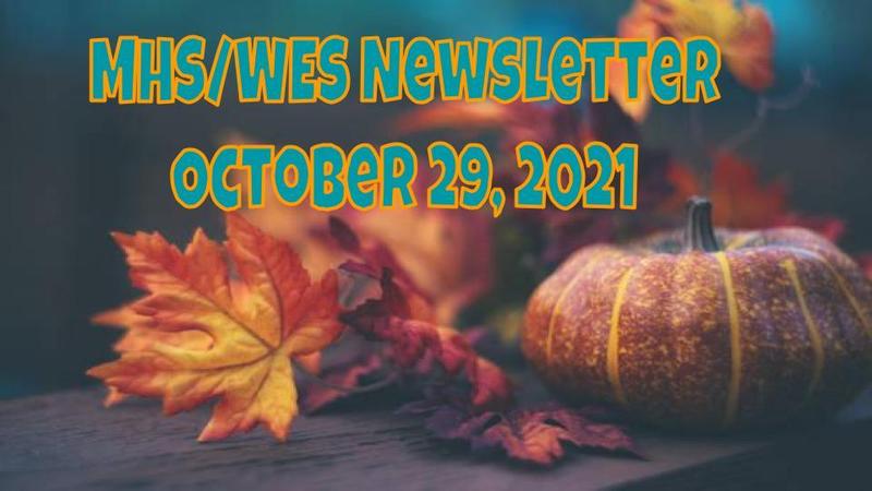 MHS/WES Newsletter October 29, 2021