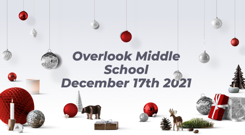 Overlook Middle School Newsletter December 17, 2021