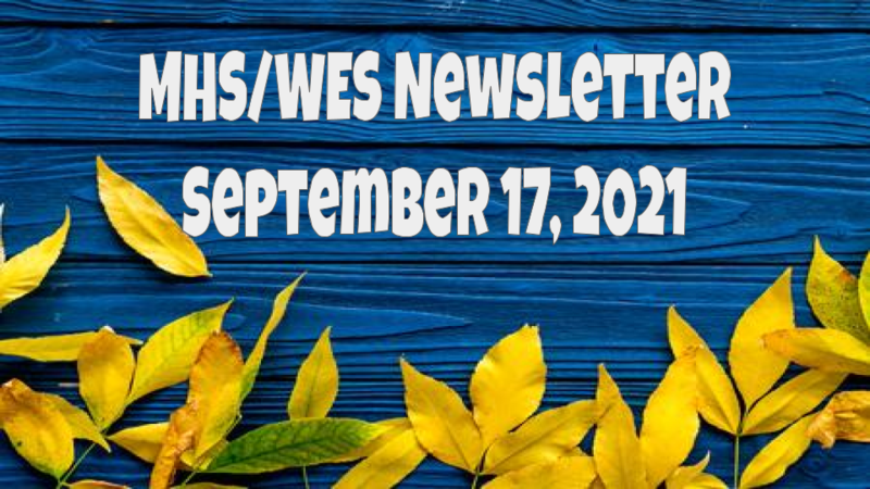 MHS/WES Newsletter September 17, 2021