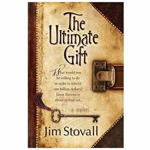 Jim Stovall's The Ultimate Gift 