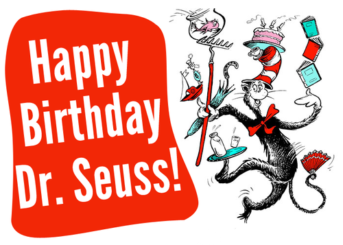 Happy Birthday Dr. Seuss! 