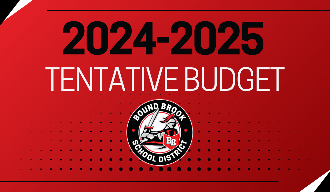 Bound Brook School District’s tentative budget to expand programs and decrease taxes