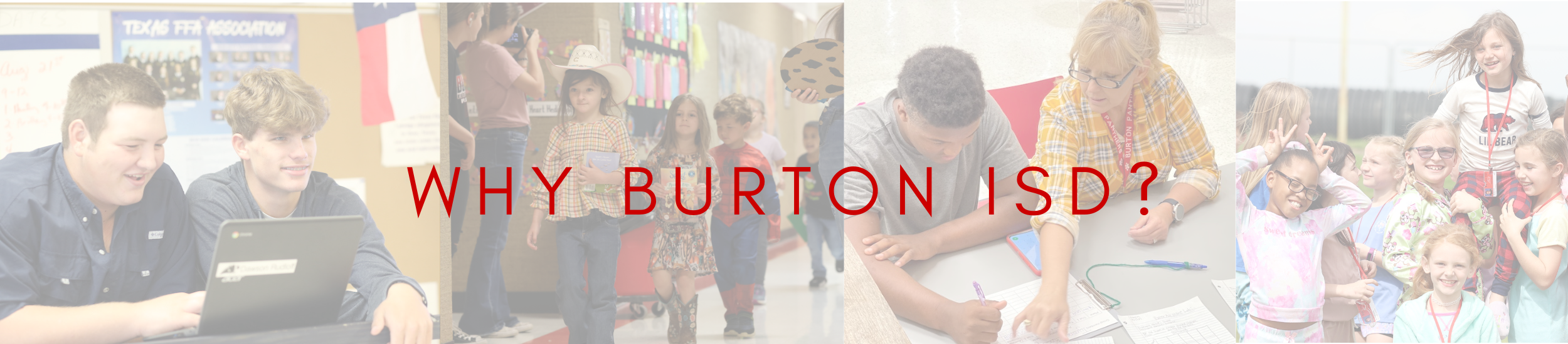 Why burton isd? with picture of students and staff