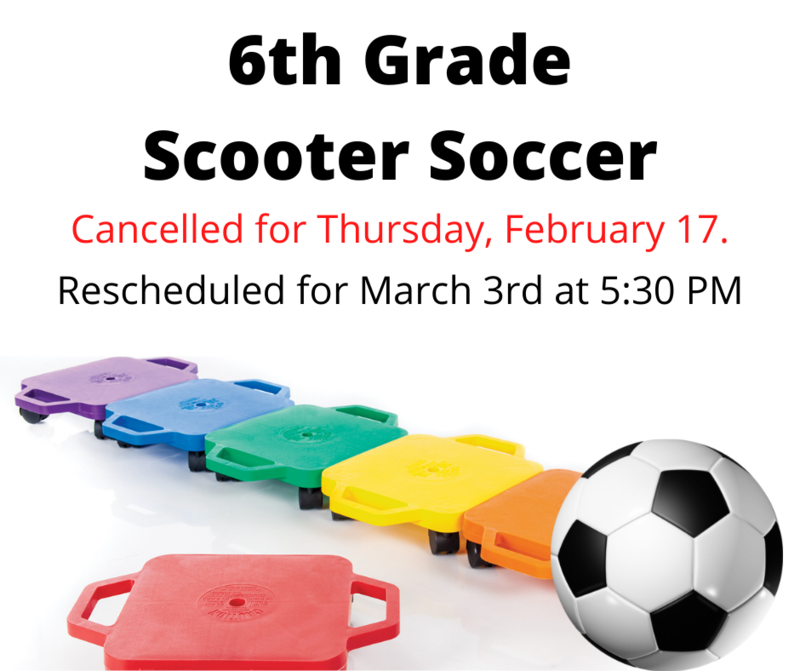 6th Grade Scooter Soccer - Cancelled Feb. 17