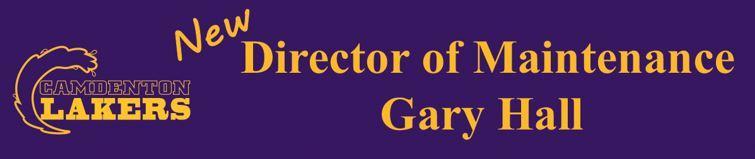 Director of Maintenance - Gary Hall