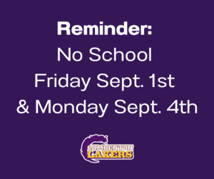 Reminder No School Friday Sept. 1st & Monday Sept..png