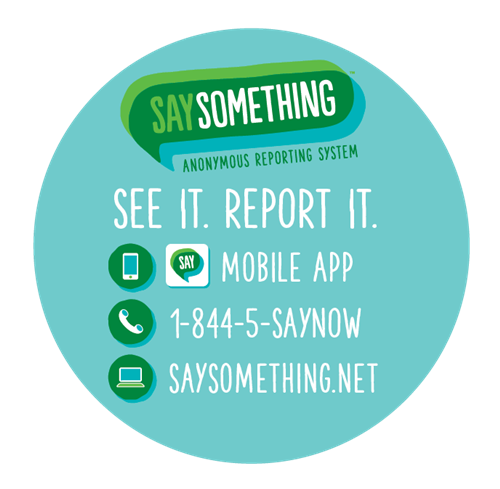  Say Something Reporting System Information