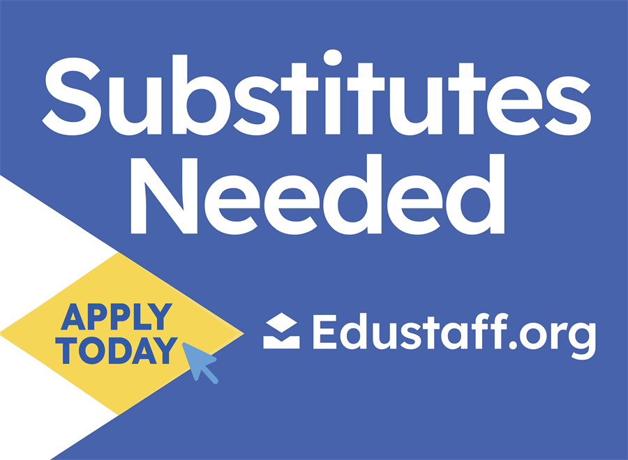 A graphic that says "Substitutes needed. Apply today" A graphic that says "Substitutes needed. Apply today"