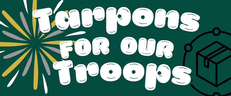 banner announcing Tarpons for our Troops