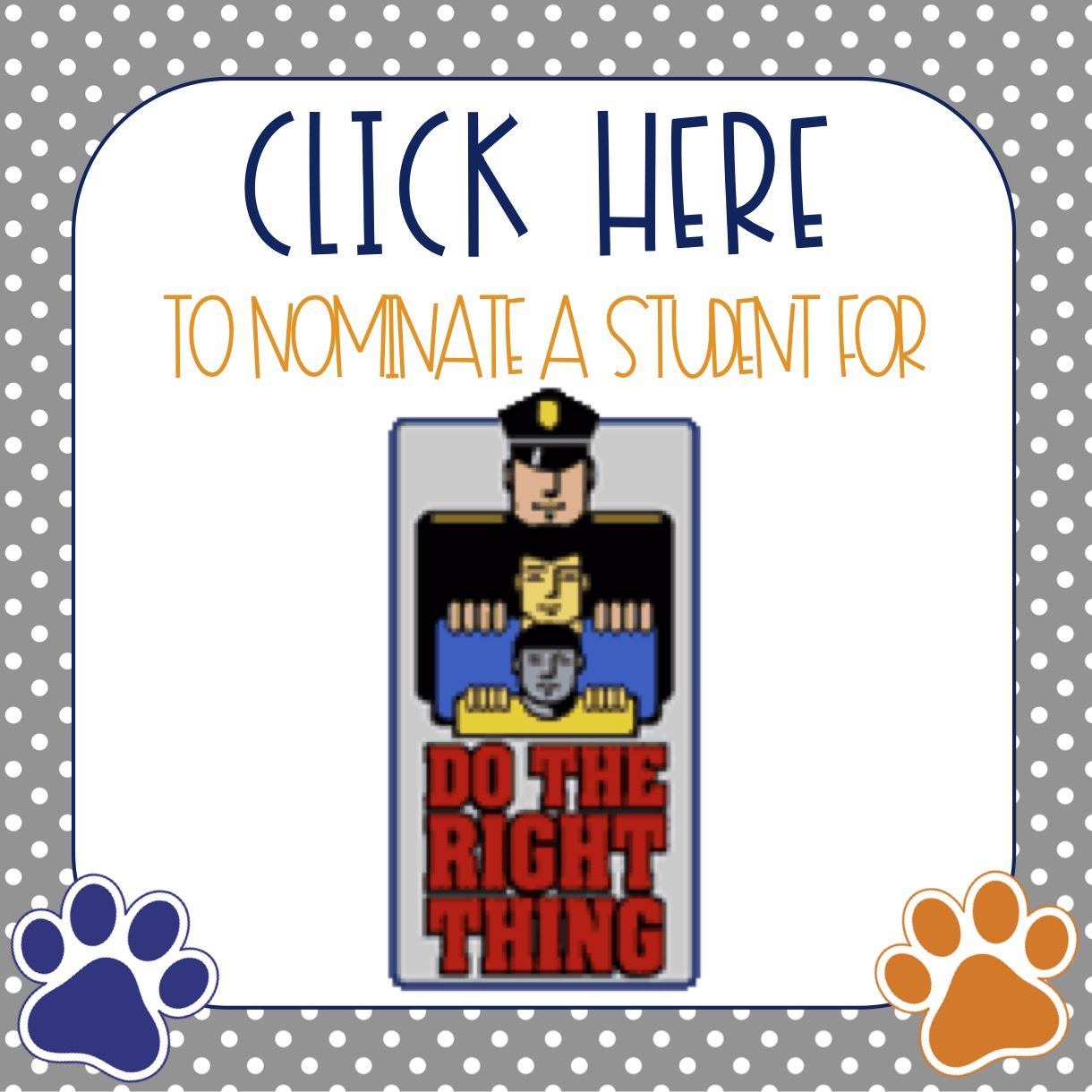  Click here to nominate a student for Do the Right Thing