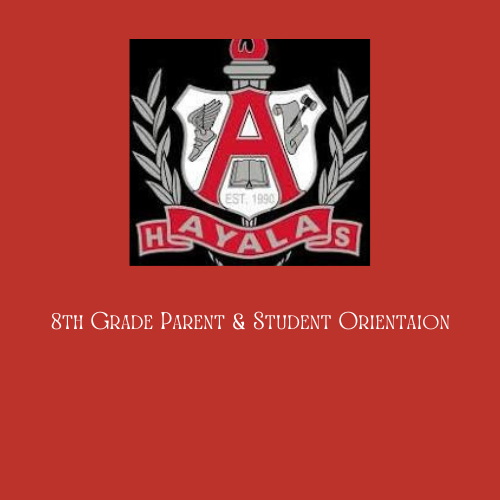  Ayala High School 8th Grade Parent and Student Orientation