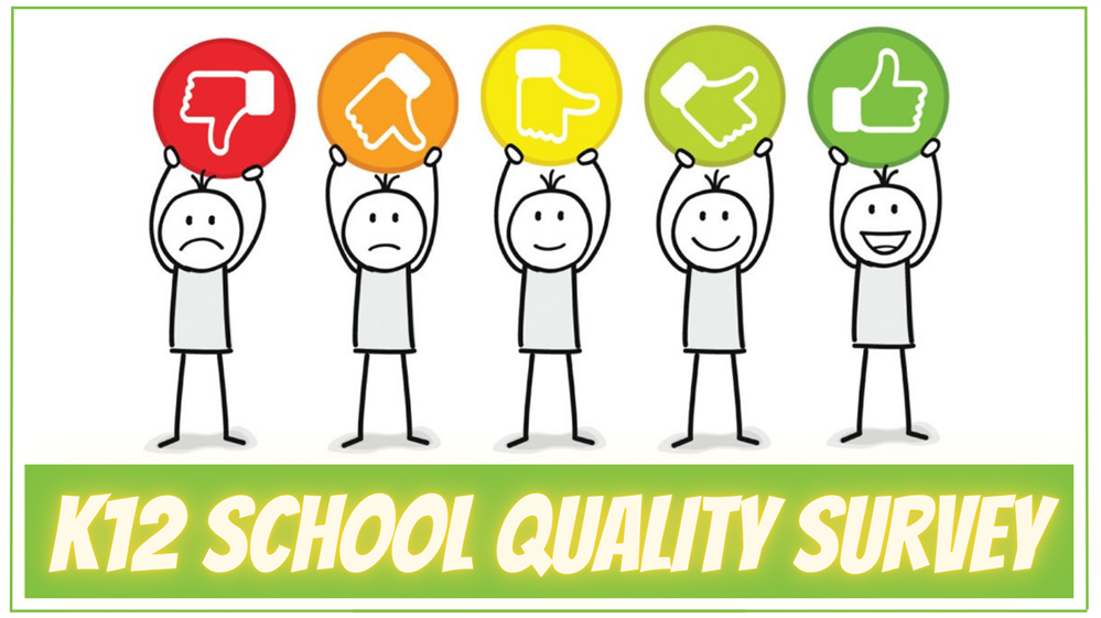  K12 School Quality Survey