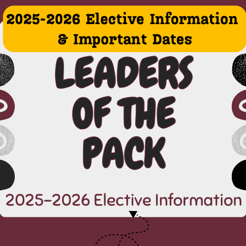   leaders of the pack 2025-2026 elective information and important dates