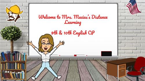 Welcome To Mrs. Macias's English 9 & 10 