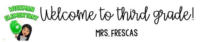 Banner that says welcome to third grae with Mrs. Frescas