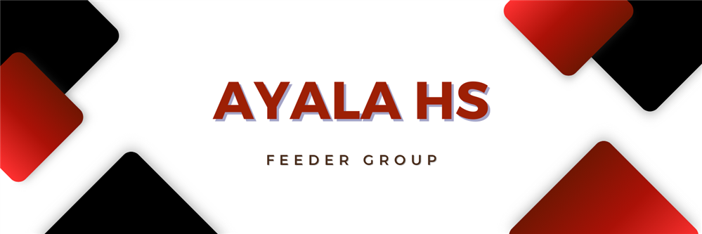 Ayala HS Feeder Group