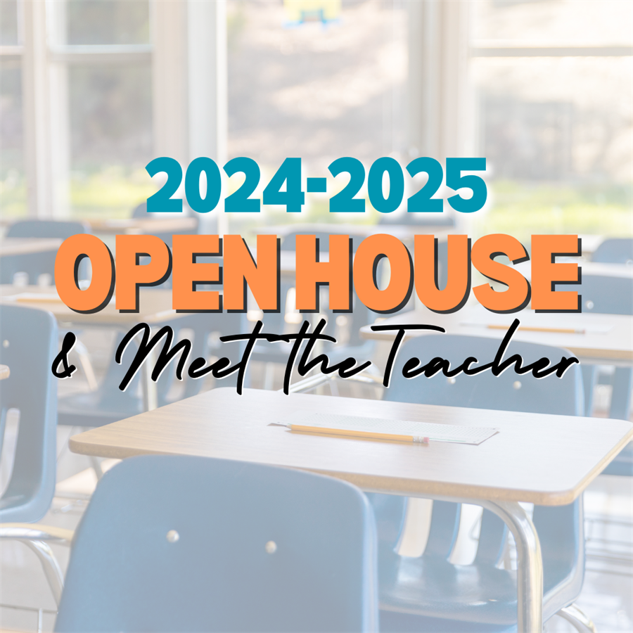 2024/25 Open House & Meet the Teacher