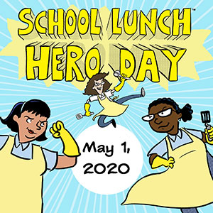 School Lunch Hero Day