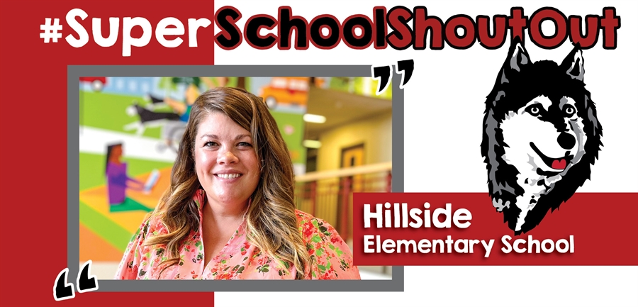 #SuperSchoolShoutout: Hillside Elementary School