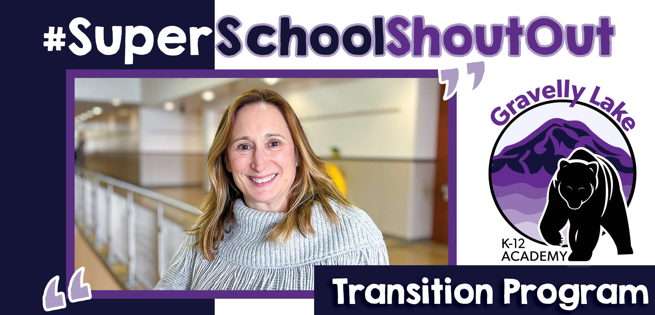 #SuperSchoolShoutout: Gravelly Lake K-12 Transition Program #SuperSchoolShoutout: Gravelly Lake K-12 Transition Program