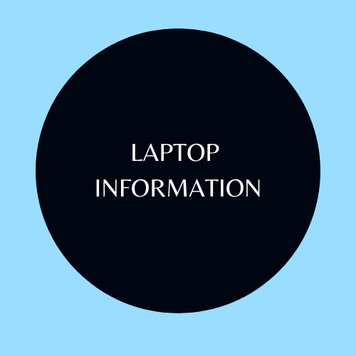 LAPTOP INFORMATION