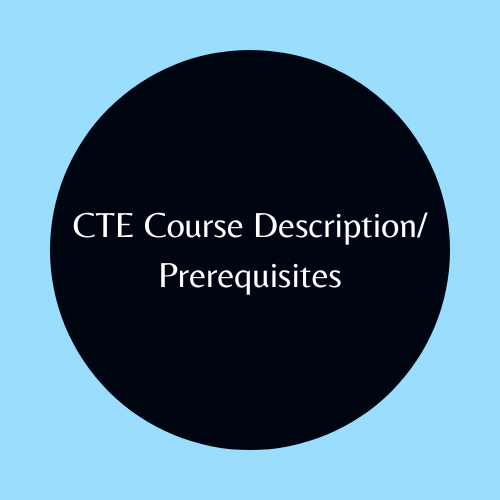 CTE Course Description/Prerequisites