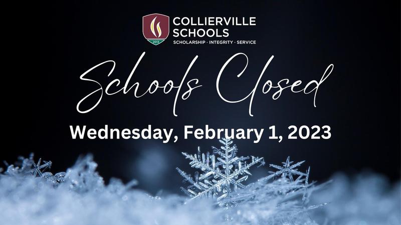 Schools closed for February 1, 2023