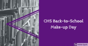 Graphic for CHS 2018 Make up Day