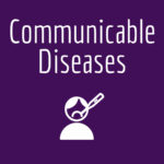 Communicable Diseases