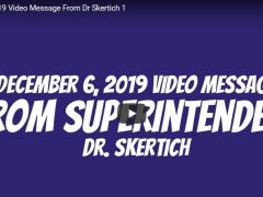 December 6, 2019 Video Message from Dr. Skertich