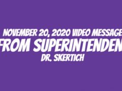 November 20, 2020 Video Message from Dr. Skertich