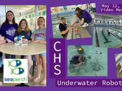 May 12, 2023 Video Message: CHS Underwater Robotics