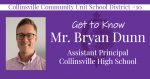 Collinsville High School Assistant Principal Bryan Dunn