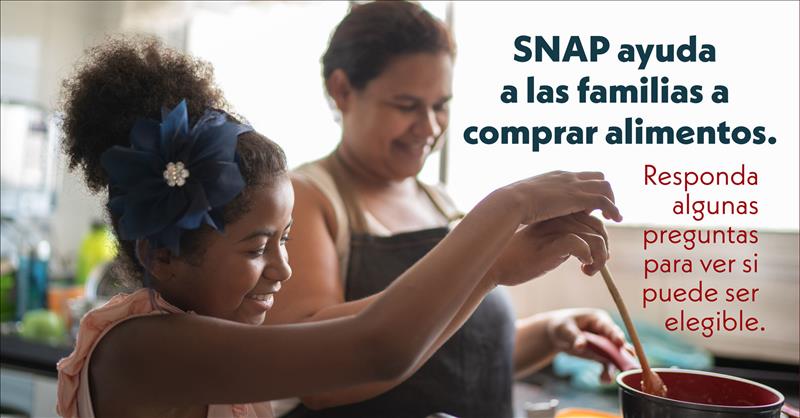 SNAP ayuda a las familias a comprar alimentos. Responda algunas preguntas para ver si puede ser elegible.