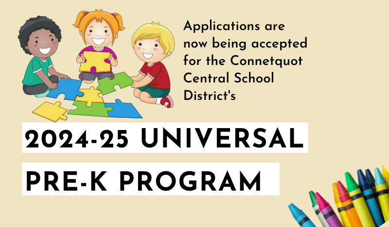 Applications are now being accepted for the Connetquot Central School District's 2024-25 Universal Pre-K Program