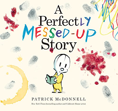 A Perfectly Messed-Up Story by [Patrick McDonnell]