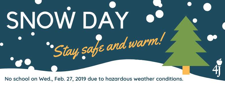 Snow Day: Stay safe and warm! No school on Wed., Feb. 27, 2019, due to hazardous weather conditions.