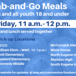 Free grab-and-go meals are available 11 a.m. to 12 p.m. on weekdays