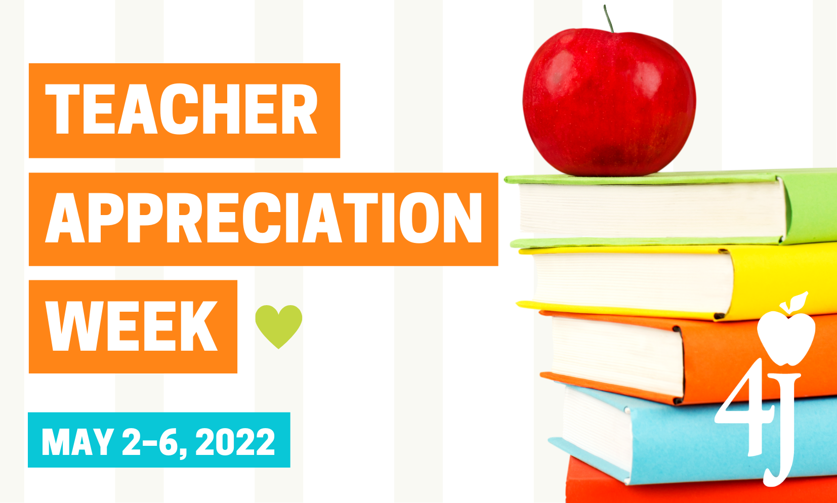 Teacher Appreciation Week — May 2–6, 2022