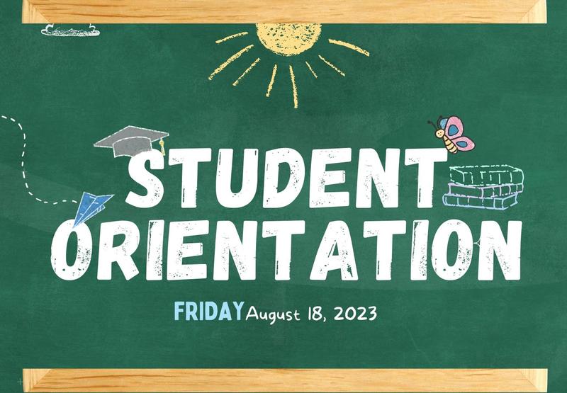 Student Orientation August 18th!